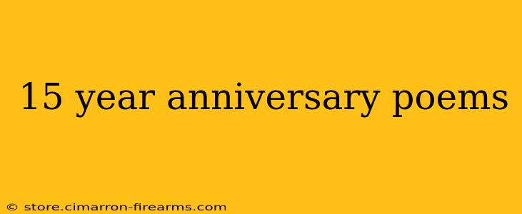 15 year anniversary poems