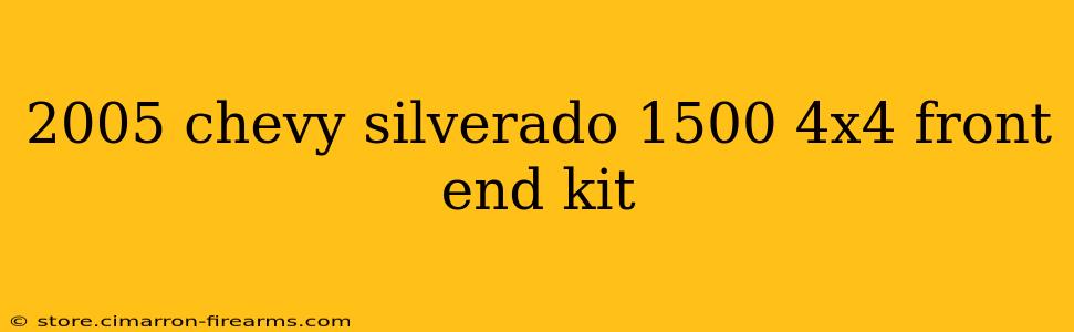 2005 chevy silverado 1500 4x4 front end kit