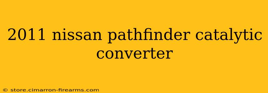 2011 nissan pathfinder catalytic converter