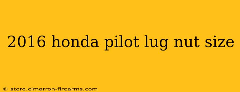 2016 honda pilot lug nut size