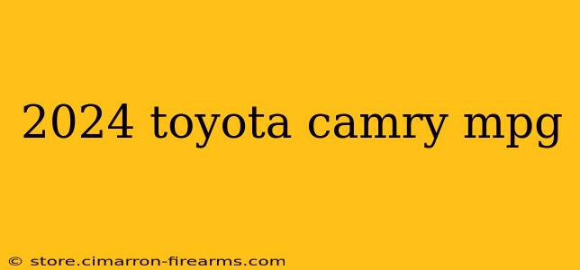 2024 toyota camry mpg