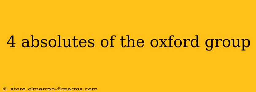 4 absolutes of the oxford group