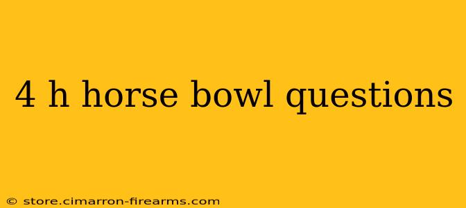 4 h horse bowl questions