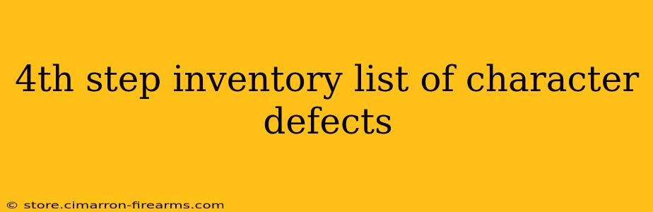 4th step inventory list of character defects