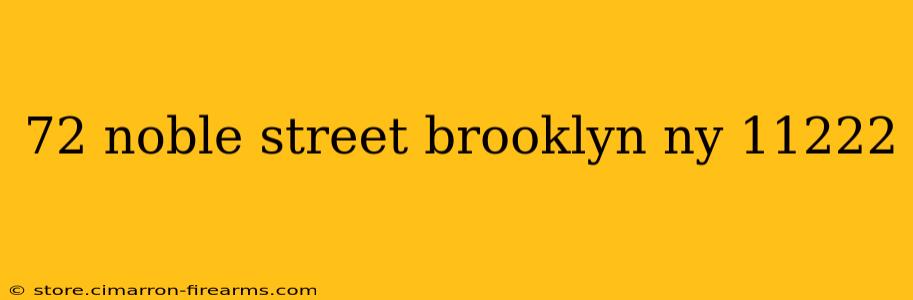 72 noble street brooklyn ny 11222