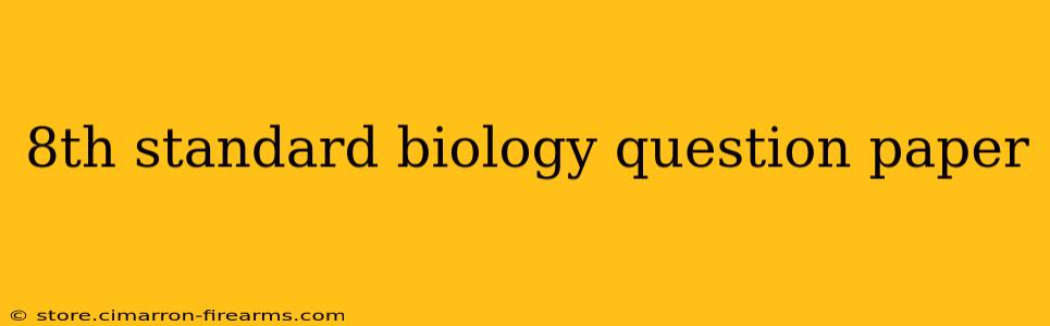 8th standard biology question paper