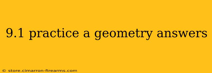 9.1 practice a geometry answers