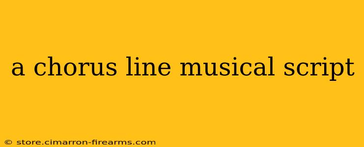 a chorus line musical script