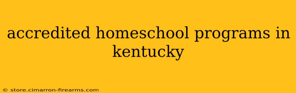 accredited homeschool programs in kentucky