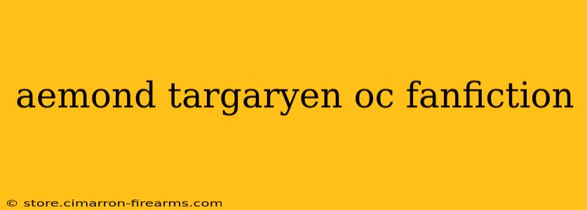 aemond targaryen oc fanfiction