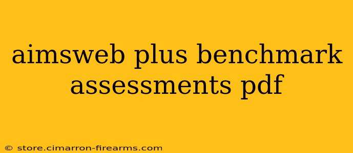 aimsweb plus benchmark assessments pdf