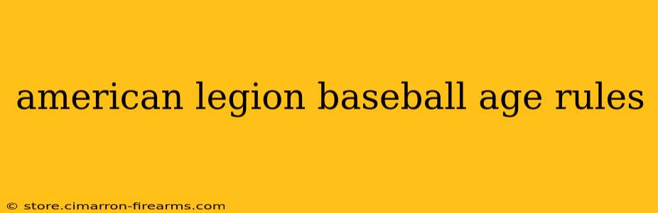 american legion baseball age rules