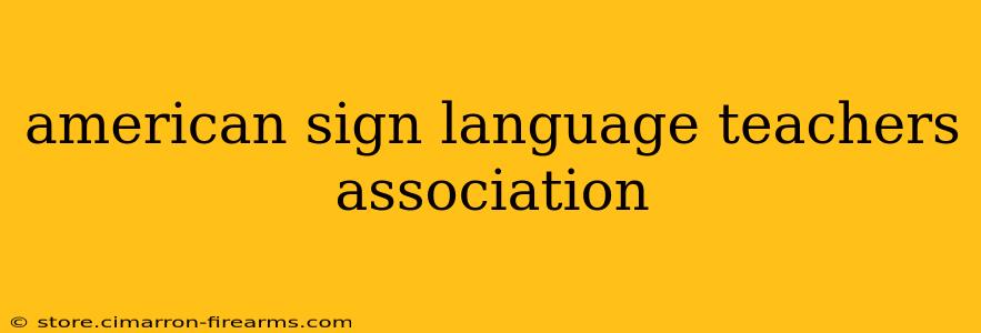 american sign language teachers association