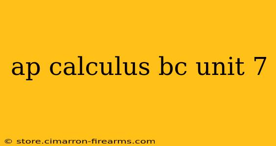 ap calculus bc unit 7