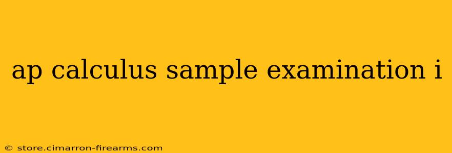 ap calculus sample examination i