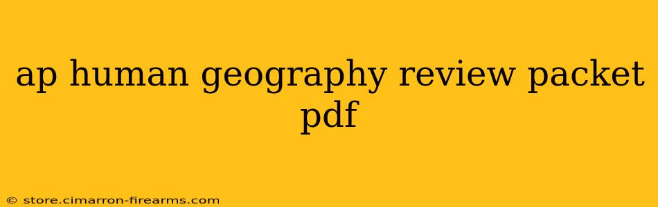 ap human geography review packet pdf