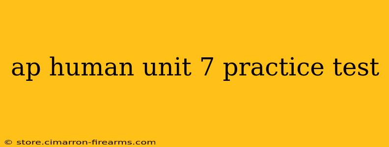 ap human unit 7 practice test