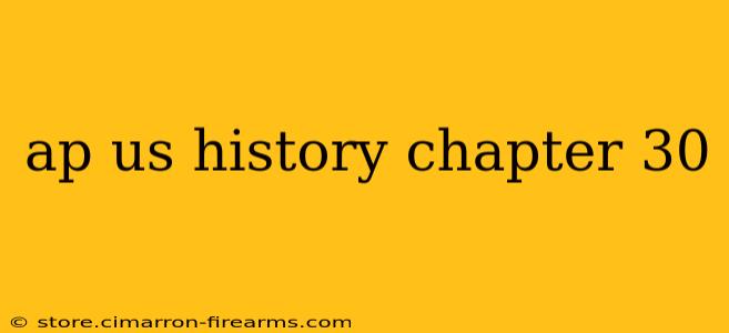 ap us history chapter 30