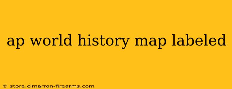 ap world history map labeled