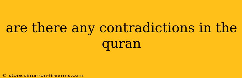 are there any contradictions in the quran