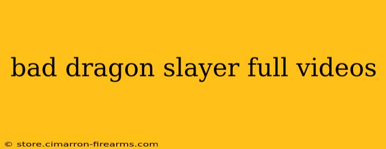 bad dragon slayer full videos