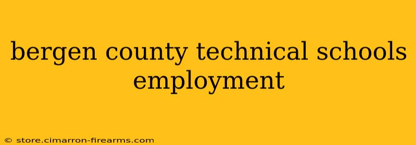 bergen county technical schools employment