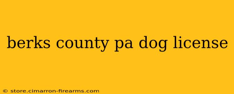 berks county pa dog license