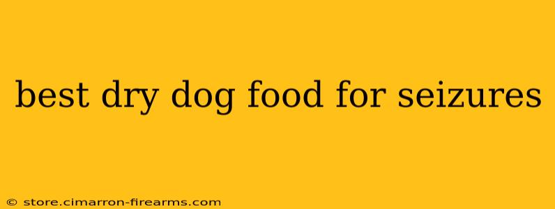 best dry dog food for seizures