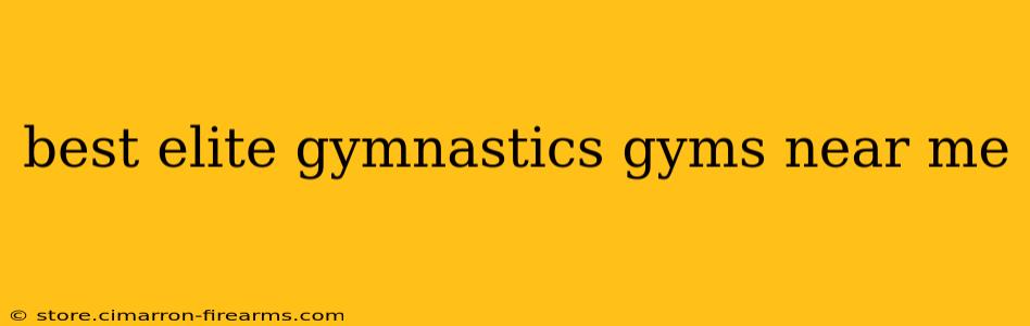 best elite gymnastics gyms near me