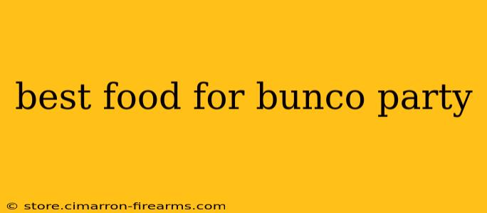 best food for bunco party