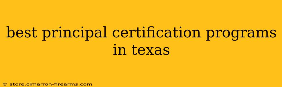 best principal certification programs in texas