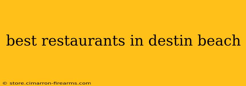 best restaurants in destin beach