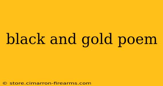 black and gold poem