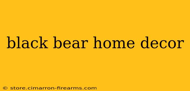 black bear home decor