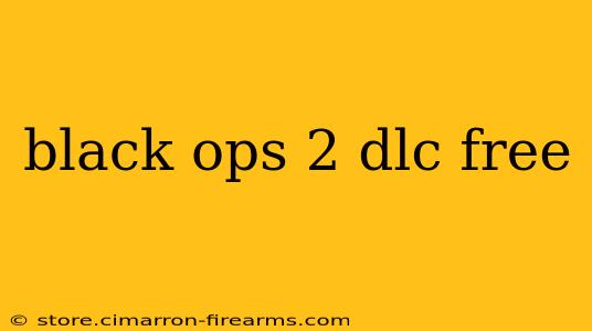 black ops 2 dlc free