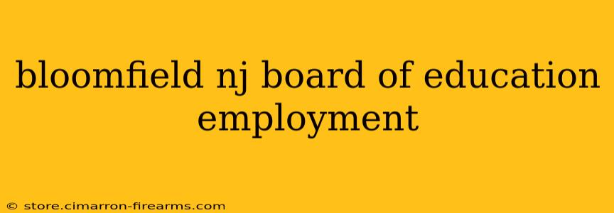 bloomfield nj board of education employment