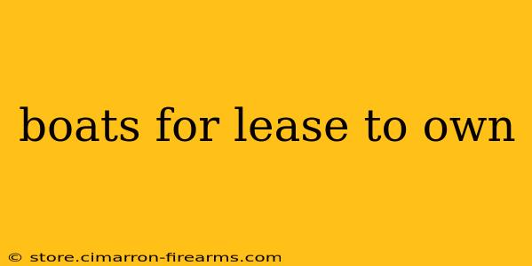 boats for lease to own