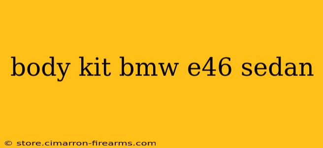 body kit bmw e46 sedan