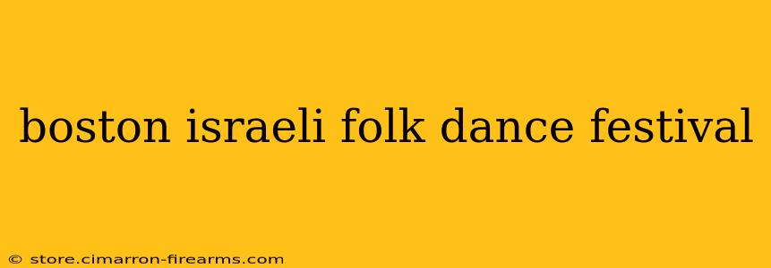 boston israeli folk dance festival