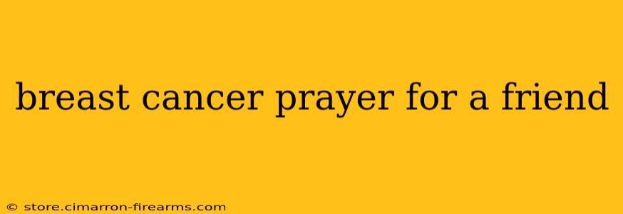 breast cancer prayer for a friend