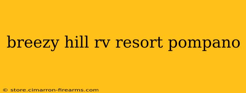 breezy hill rv resort pompano