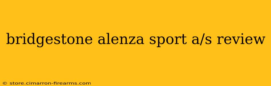 bridgestone alenza sport a/s review