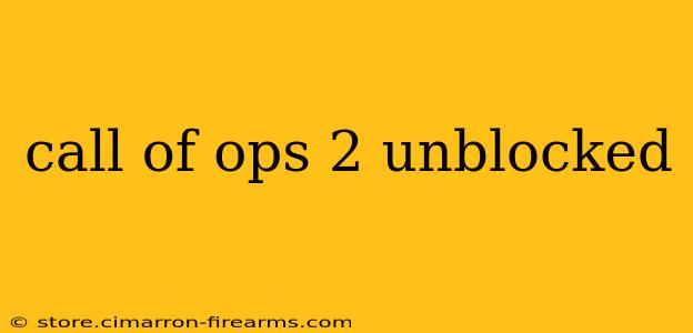 call of ops 2 unblocked