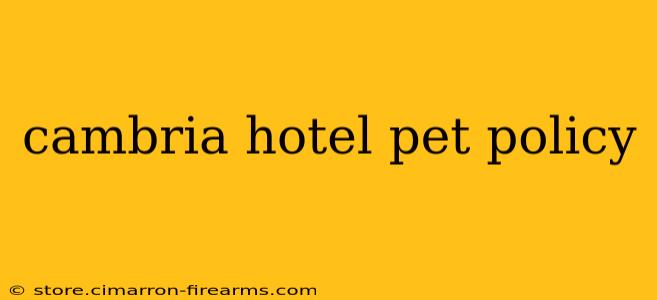 cambria hotel pet policy