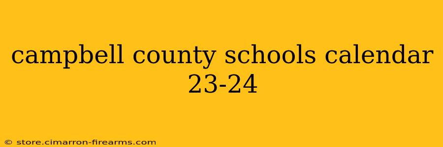 campbell county schools calendar 23-24