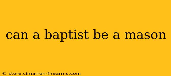 can a baptist be a mason