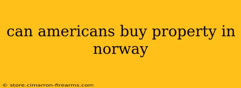 can americans buy property in norway