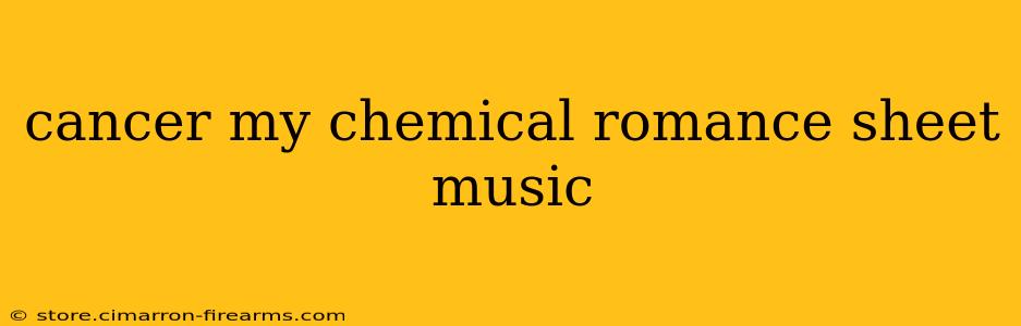 cancer my chemical romance sheet music