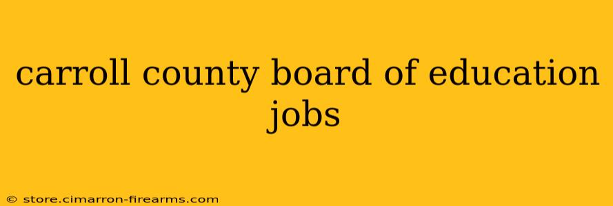 carroll county board of education jobs