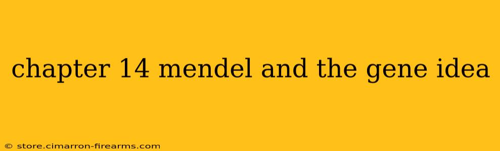 chapter 14 mendel and the gene idea